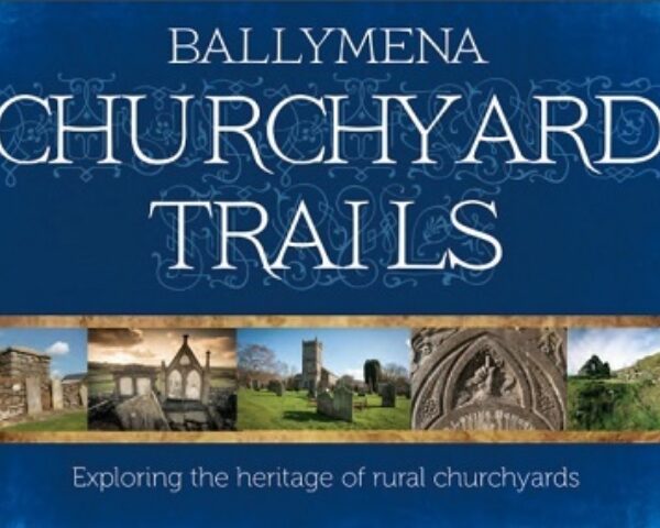 Ballymena Churchyard and Covenanter Trails